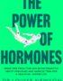 The Power of Hormones