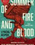 Summer of Fire and Blood