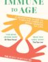 Immune to Age
