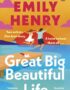 Great Big Beautiful Life