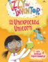 Izzy the Inventor and the Unexpected Unicorn