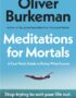 Meditations for mortals