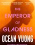 The Emperor of Gladness