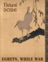 Egrets, While War
