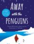 Away With the Penguins