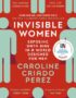 Invisible Women: Exposing Data Bias in a World Designed for Men