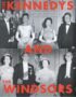 The Kennedys and the Windsors