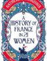 A History of France in 21 Women