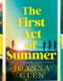The First Act of Summer
