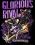 Glorious Rivals