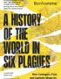 A History of the World in Six Plagues