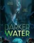 Darker Water