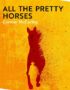 All the Pretty Horses