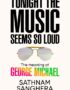 Tonight the Music Seems So Loud