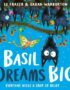 Basil dreams big