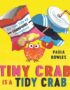 Tiny Crab Is a Tidy Crab