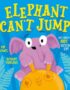 Elephant Can't Jump