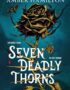 Seven Deadly Thorns