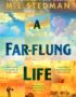 A Far-Flung Life
