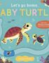 Let's Go Home, Baby Turtle