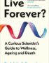 Live Forever?