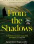 From the Shadows