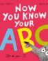 Now You Know Your ABC