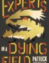Experts in a Dying Field