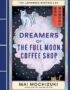Dreamers of the Full Moon Coffee Shop