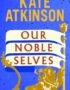 Our Noble Selves