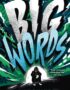 Big Words