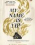 My name is Yip
