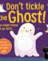 Don't tickle the ghost!