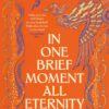 In one brief moment all eternity